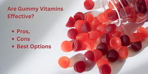 Are Gummy Vitamins Effective? Pros, Cons & Best UK Options (2025)